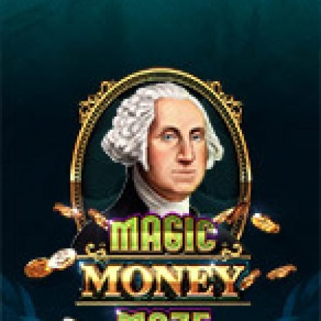 Khám Phá Mê Cung Ma Thuật – Magic Money Maze Slot: Từ Lịch Sử Đến Cách Thức Chơi Đỉnh Cao