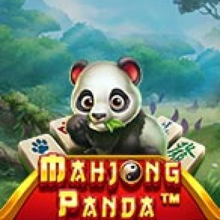 Khám Phá Mạt Trược Gấu Trúc – Mahjong Panda Slot: Từ Lịch Sử Đến Cách Thức Chơi Đỉnh Cao