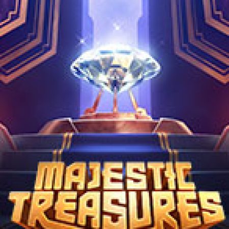 Hướng Dẫn Chơi Kho Báu Kì Bí – Majestic Treasures Slot: Bí Kíp Đánh Bại Mọi Thử Thách