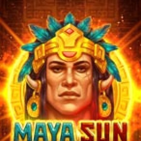 Maya Sun Slot: Lịch Sử, Phiên Bản Mới và Cách Thức Chơi Để Thắng Lớn