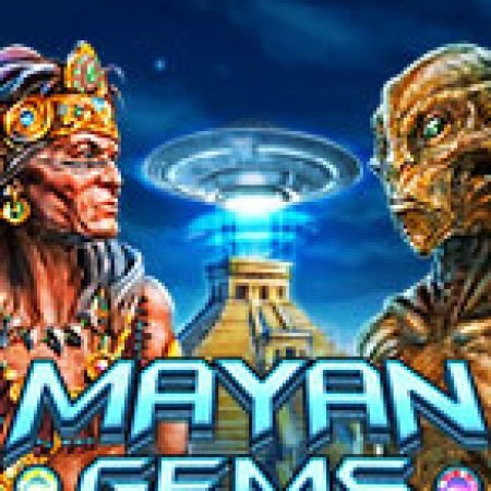 Khám Phá Mayan Gems Slot: Từ Lịch Sử Đến Cách Thức Chơi Đỉnh Cao