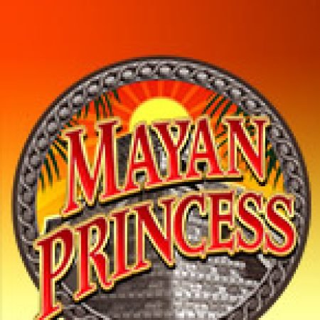 Khám Phá Công Chúa Mayan – Mayan Princess Slot: Từ Lịch Sử Đến Cách Thức Chơi Đỉnh Cao