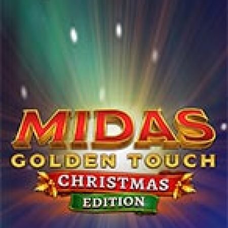 Midas Golden Touch Christmas Edition Slot: Lịch Sử, Phiên Bản Mới và Cách Thức Chơi Để Thắng Lớn