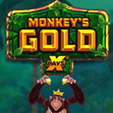 Hướng Dẫn Chơi Khỉ Vàng – xPays – Monkey’s Gold xPays Slot: Bí Kíp Đánh Bại Mọi Thử Thách