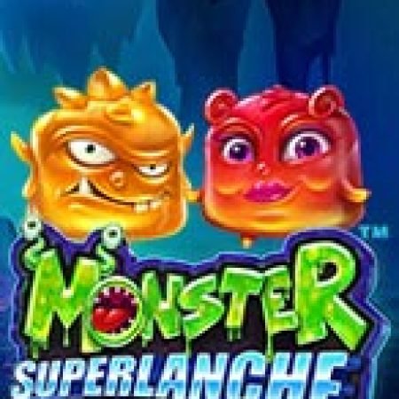 Cuộc Chiến Quái Vật – Monster Superlanche Slot – Trải Nghiệm Game Slot Huyền Thoại và Cách Chơi Chiến Thắng