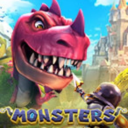 Monsters Cash Slot: Lịch Sử, Phiên Bản Mới và Cách Thức Chơi Để Thắng Lớn