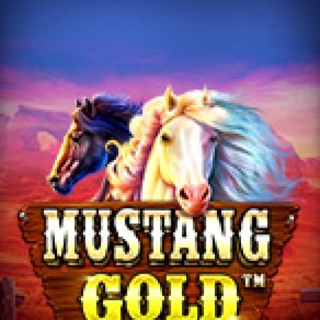 Chơi Móng Ngựa Vàng – Mustang Gold Slot Online: Tips, Chiến Lược và Hướng Dẫn Chi Tiết