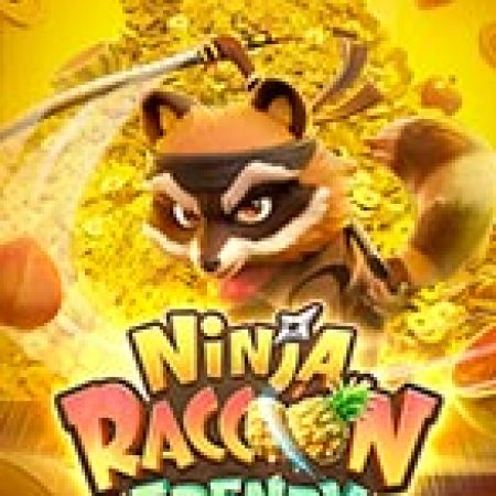 Ninja Gấu Mèo – Ninja Raccoon Frenzy Slot – Trải Nghiệm Game Slot Huyền Thoại và Cách Chơi Chiến Thắng