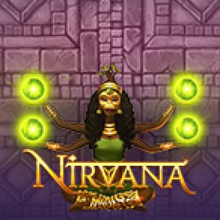 Chơi Nirvana Slot Online: Tips, Chiến Lược và Hướng Dẫn Chi Tiết