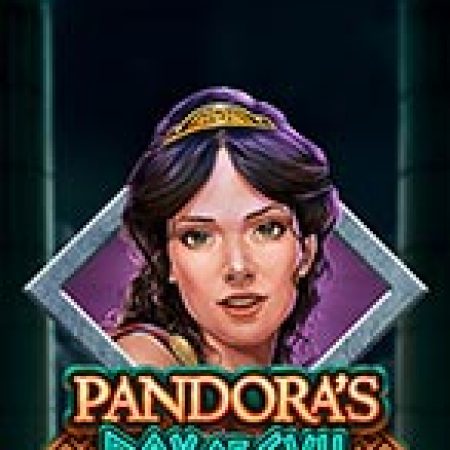 Chiếc hộp tai ương Pandora – Pandora’s Box of Evil Slot – Trải Nghiệm Game Slot Huyền Thoại và Cách Chơi Chiến Thắng