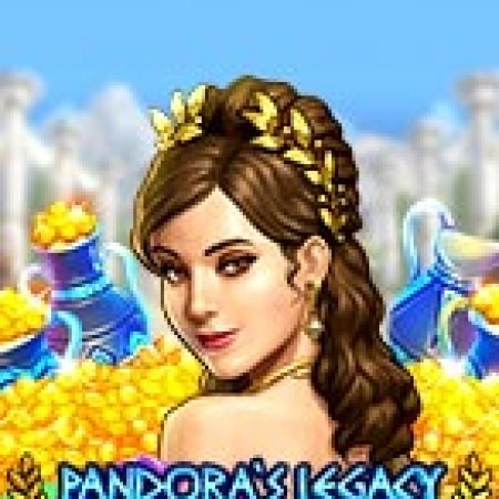 Pandora’s Legacy: Supreme reels Slot – Trải Nghiệm Game Slot Huyền Thoại và Cách Chơi Chiến Thắng