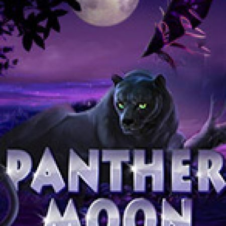 Khám Phá Panther Moon Slot: Từ Lịch Sử Đến Cách Thức Chơi Đỉnh Cao