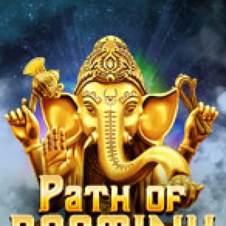 Con Đường Định Mệnh – Path of Destiny Slot – Trải Nghiệm Game Slot Huyền Thoại và Cách Chơi Chiến Thắng