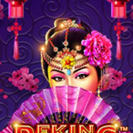 Hướng Dẫn Chơi Bắc Kinh Thượng Phát – Peking Luck Slot: Bí Kíp Đánh Bại Mọi Thử Thách