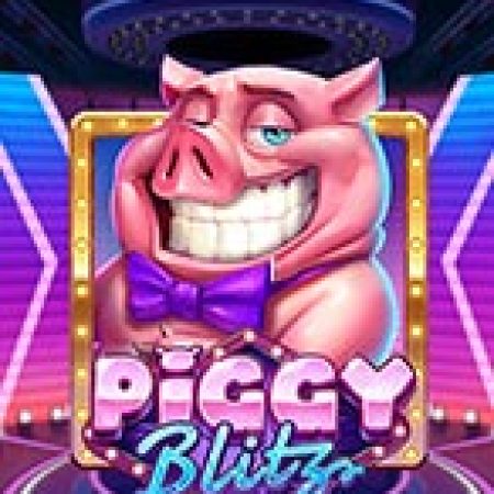 Lợn Con Đáng Yêu – Piggy Blitz Slot: Lịch Sử, Phiên Bản Mới và Cách Thức Chơi Để Thắng Lớn