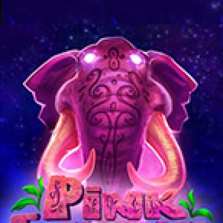 Hướng Dẫn Chơi Pink Elephants Slot: Bí Kíp Đánh Bại Mọi Thử Thách