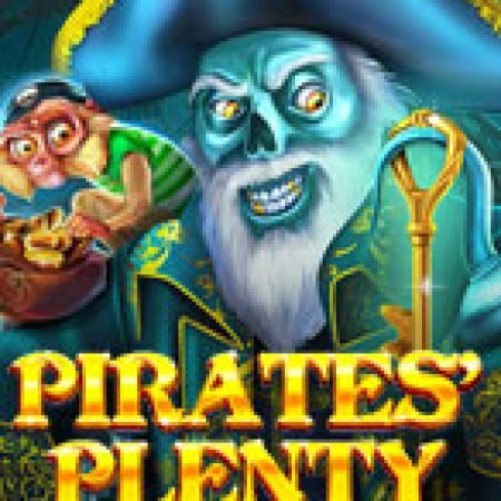 Hồn Ma Hải Tặc – Pirates’ Plenty Slot – Trải Nghiệm Game Slot Huyền Thoại và Cách Chơi Chiến Thắng