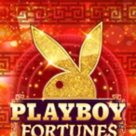 Hướng Dẫn Chơi Playboy Fortunes Slot: Bí Kíp Đánh Bại Mọi Thử Thách