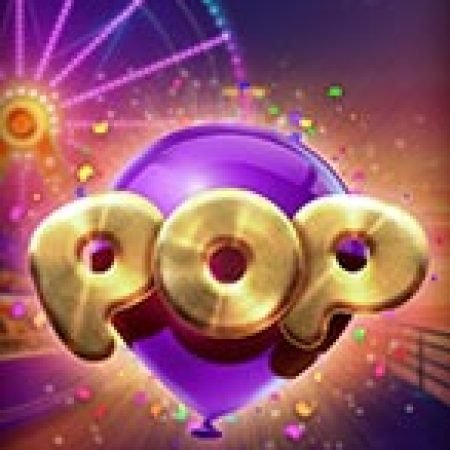 Chơi Pop Slot Online: Tips, Chiến Lược và Hướng Dẫn Chi Tiết