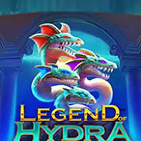 Chơi PowerZones: Legend of Hydra Slot Online: Tips, Chiến Lược và Hướng Dẫn Chi Tiết