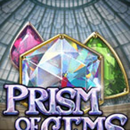 Khám Phá Lăng Kính 7 Màu – Prism of Gems Slot: Từ Lịch Sử Đến Cách Thức Chơi Đỉnh Cao