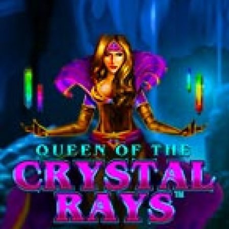 Nữ Hoàng Pha Lê – Queen of the Crystal Rays Slot – Trải Nghiệm Game Slot Huyền Thoại và Cách Chơi Chiến Thắng