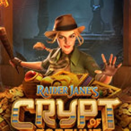 Khai Quật Kho Báu Ai Cập – Raider Jane’s Crypt of Fortune Slot: Lịch Sử, Phiên Bản Mới và Cách Thức Chơi Để Thắng Lớn