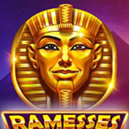 Hướng Dẫn Chơi Ramesses Fortune Slot: Bí Kíp Đánh Bại Mọi Thử Thách