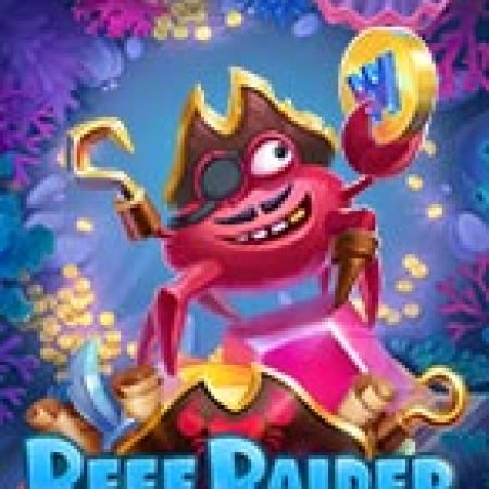 Cua Hải Tặc – Reef Raider Slot – Trải Nghiệm Game Slot Huyền Thoại và Cách Chơi Chiến Thắng