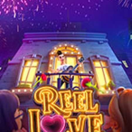 Chơi Tỏ Tình Hoàn Mỹ – Reel Love Slot Online: Tips, Chiến Lược và Hướng Dẫn Chi Tiết