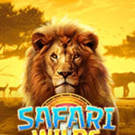 Mãnh Thú Vương – Safari Wilds Slot: Lịch Sử, Phiên Bản Mới và Cách Thức Chơi Để Thắng Lớn