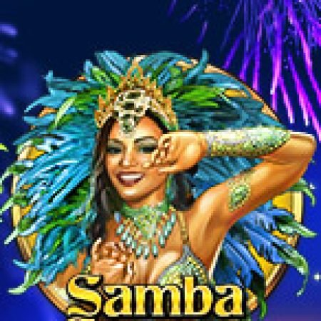 Lễ Hội Samba – Samba Carnival Slot – Trải Nghiệm Game Slot Huyền Thoại và Cách Chơi Chiến Thắng