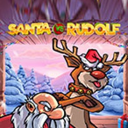 Hướng Dẫn Chơi Ông Già Noel và Tuần Lộc – Santa vs Rudolf Slot: Bí Kíp Đánh Bại Mọi Thử Thách