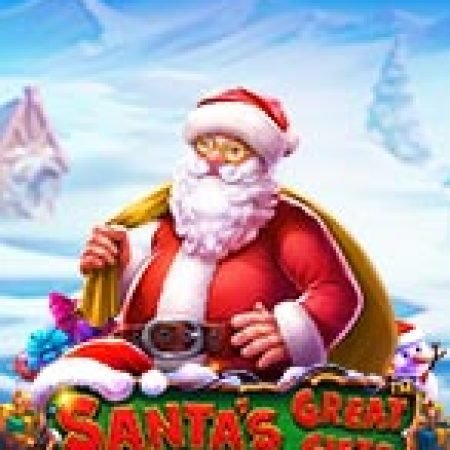 Món Quàn Lớn Của Ông Già Noel – Santa’s Great Gifts Slot – Trải Nghiệm Game Slot Huyền Thoại và Cách Chơi Chiến Thắng