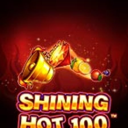 Chơi Vòng Quay Ánh Sáng 100 – Shining Hot 100 Slot Online: Tips, Chiến Lược và Hướng Dẫn Chi Tiết