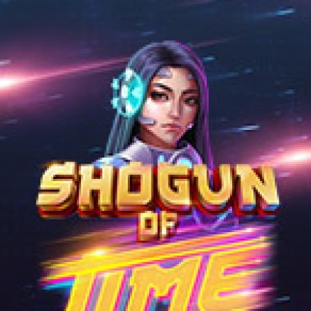 Hướng Dẫn Chơi Hậu Duệ Của Shogun – Shogun of Time Slot: Bí Kíp Đánh Bại Mọi Thử Thách