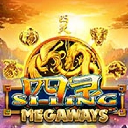 Si Ling Megaways Slot: Lịch Sử, Phiên Bản Mới và Cách Thức Chơi Để Thắng Lớn