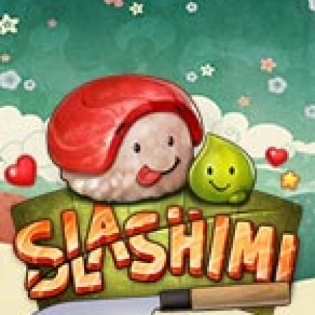 Khám Phá Slashimi Slot: Từ Lịch Sử Đến Cách Thức Chơi Đỉnh Cao