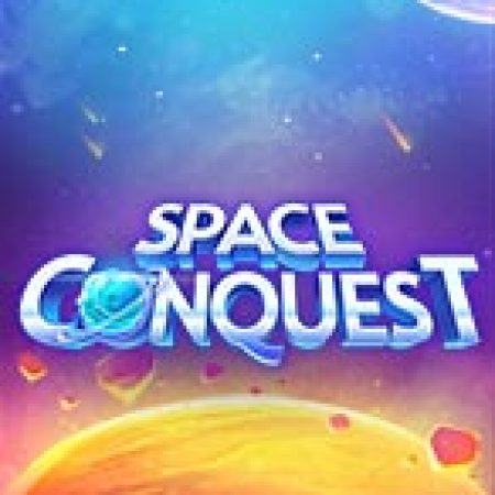 Space Conquest Slot: Lịch Sử, Phiên Bản Mới và Cách Thức Chơi Để Thắng Lớn