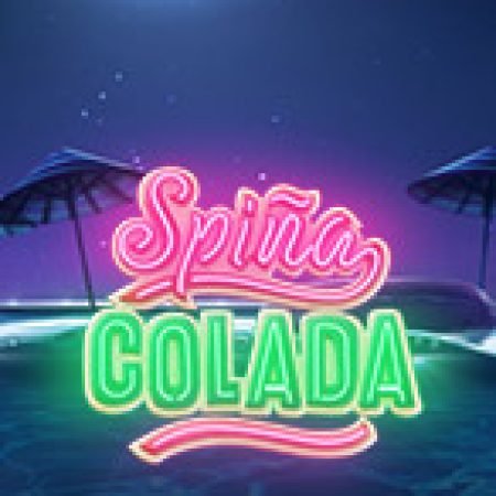 Spina Colada Slot – Trải Nghiệm Game Slot Huyền Thoại và Cách Chơi Chiến Thắng