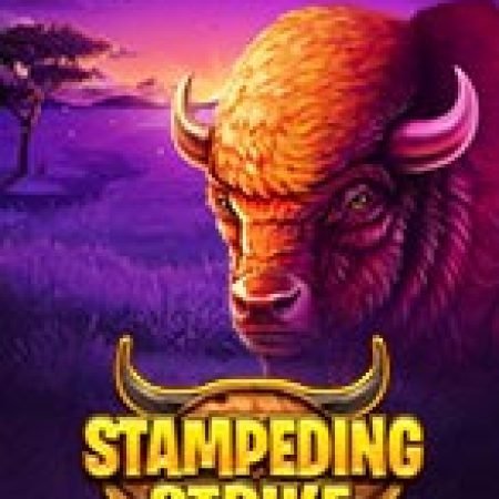 Hướng Dẫn Chơi Stampeding Strike Slot: Bí Kíp Đánh Bại Mọi Thử Thách