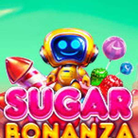 Khám Phá Sugar Bonanza Slot: Từ Lịch Sử Đến Cách Thức Chơi Đỉnh Cao