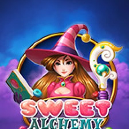 Nhà Giả Kim Ngọt Ngào – Sweet Alchemy Slot – Trải Nghiệm Game Slot Huyền Thoại và Cách Chơi Chiến Thắng