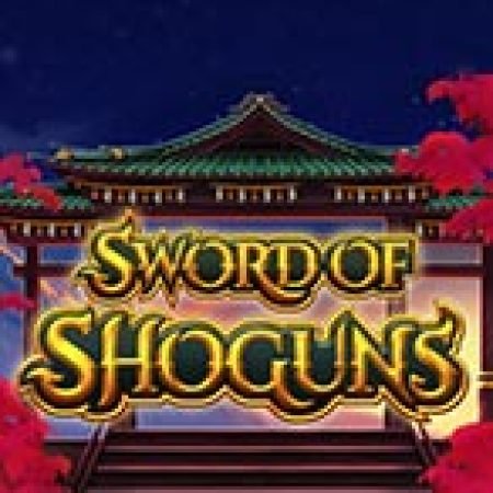 Hướng Dẫn Chơi Sword of Shoguns Slot: Bí Kíp Đánh Bại Mọi Thử Thách