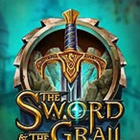 Kiếm Thần và Chén Thánh – The Sword and the Grail Slot: Lịch Sử, Phiên Bản Mới và Cách Thức Chơi Để Thắng Lớn