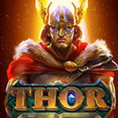 Hướng Dẫn Chơi Thor Infinity Reels Slot: Bí Kíp Đánh Bại Mọi Thử Thách