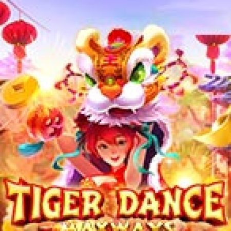 Tiger Dance Slot – Trải Nghiệm Game Slot Huyền Thoại và Cách Chơi Chiến Thắng