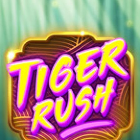 Khám Phá Tiger Rush Slot: Từ Lịch Sử Đến Cách Thức Chơi Đỉnh Cao