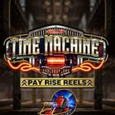 Time Machine Slot – Trải Nghiệm Game Slot Huyền Thoại và Cách Chơi Chiến Thắng