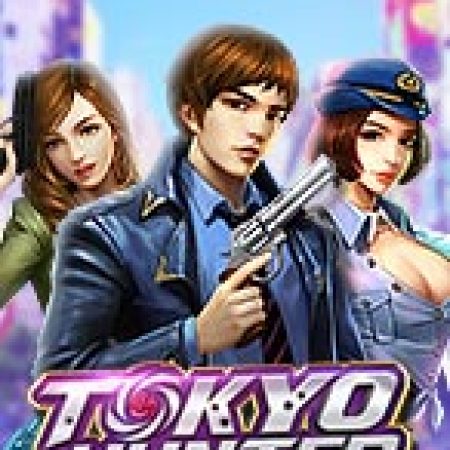 Tokyo Hunter Slot: Lịch Sử, Phiên Bản Mới và Cách Thức Chơi Để Thắng Lớn